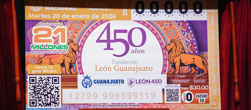 Develan billete de lotería para conmemorar 450 años de la fundación de león, Guanajuato